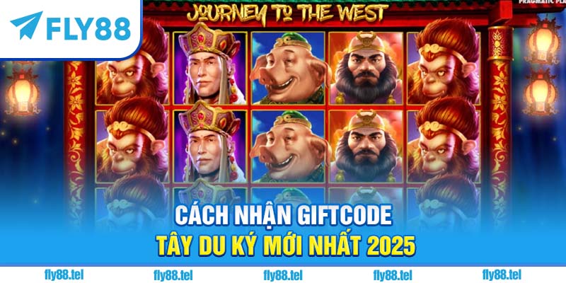 Nổ Hũ Tây Du Ký – Review Game, Cách Chơi, Giftcode Hot Nhất 2025 1 Cách nhận giftcode Tây Du Ký mới nhất 2025
